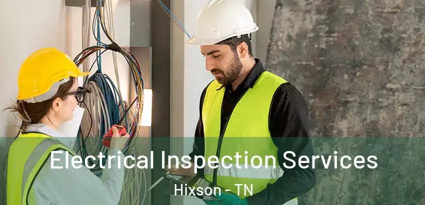 Electrical Inspection Services Hixson - TN