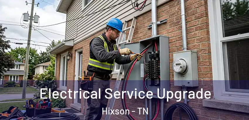 Electrical Service Upgrade Hixson - TN