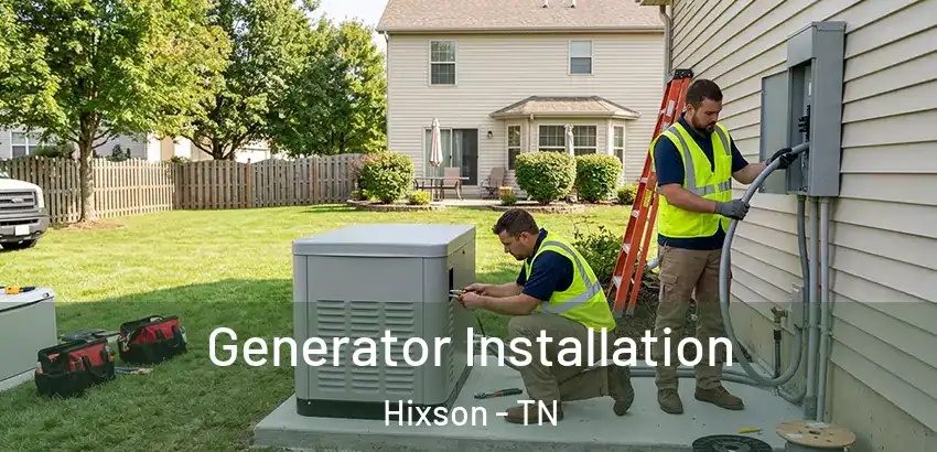  Generator Installation Hixson - TN