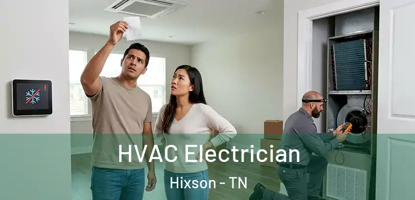  HVAC Electrician Hixson - TN