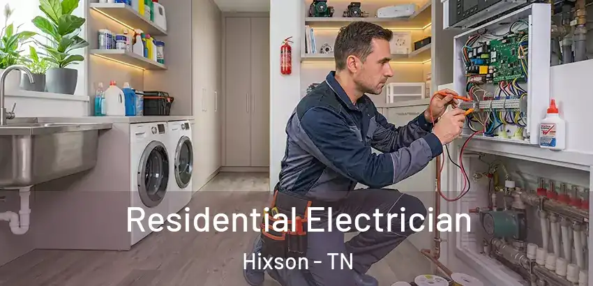  Residential Electrician Hixson - TN